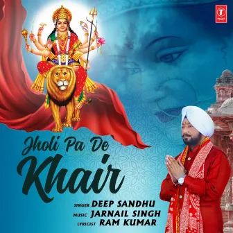 Jholi Pa De Khair by Deep Sandhu