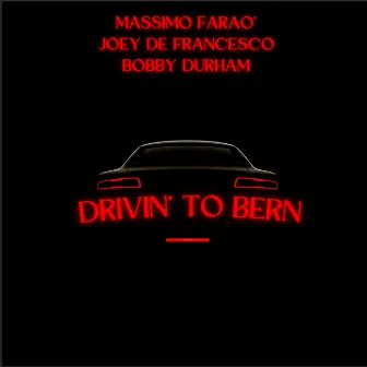 Drivin' to Bern (Live) by Bobby Durham