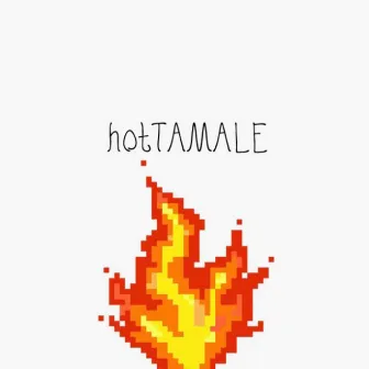 hotTAMALE by MCKlay