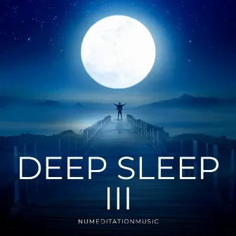 Deep Sleep III by Nu Meditation Music