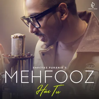 Mehfooz Hai Tu by Prashant Ingole