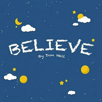 BELIEVE by HEY DONNIE!