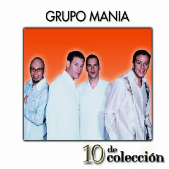 10 De Colección by Grupo Mania