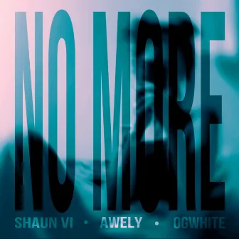 No more by Shaun VI