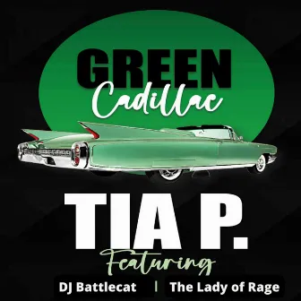 Green Cadillac by Tia P.