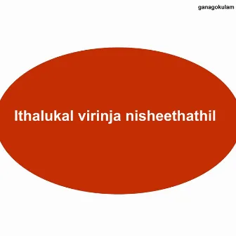 Thalukal Virinja Nisheethathil by Parvathy Jageesh