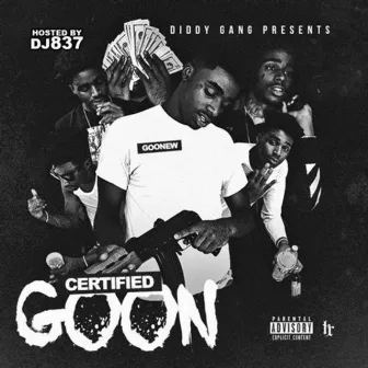 Certified Goon by Goonew