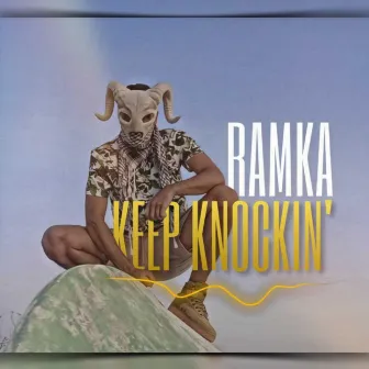 Keep Knockin' by RAMKA