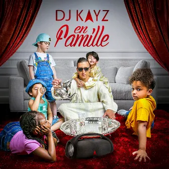 En famille by DJ Kayz