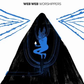 Worshippers by Web Web