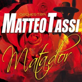 Matador by Orchestra Matteo Tassi