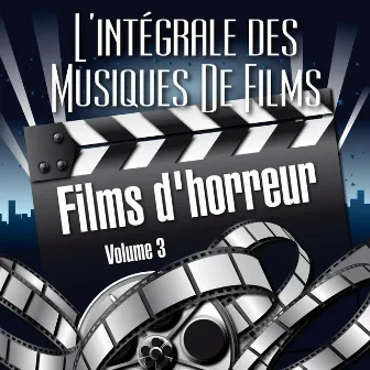 Vol. 3 : Films D' Horreur by L'Intégrale Des Musiques De Films