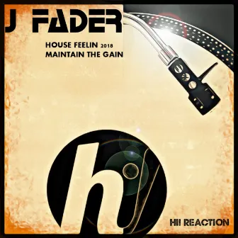 Maintain The Gain by J-Fader