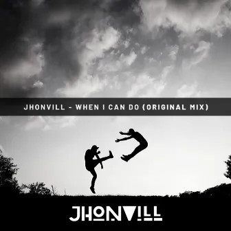 When I can do by Jhonvill