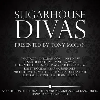 Sugarhouse Divas by Tony Moran