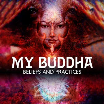 My Buddha: Beliefs and Practices, Daily Buddhist Meditation for Beginners, Om Chanting, Meditation Mantras, Chakra Healing Relaxation by Relaxation Music!