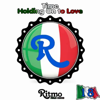 Holding on to Love (Italo Disco) by Time