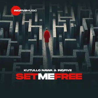 Set Me Free by Kutullo Nawa