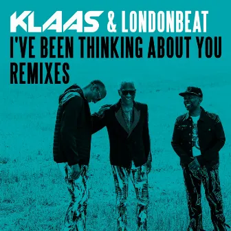 I've Been Thinking About You (Remixes) by Londonbeat