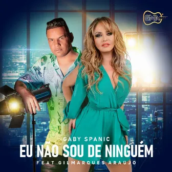 Eu Não Sou de Ninguém by Gaby Spanic