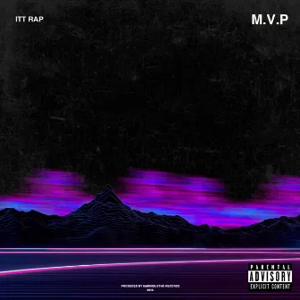 M.V.P by Itt Rap