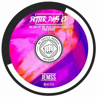 Better Days EP by Jemss