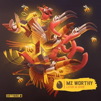 Love & Give by Mz Worthy