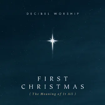 First Christmas (The Meaning of It All) by Michael Davis