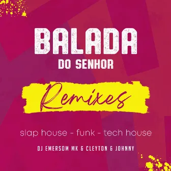 Balada do Senhor (Remixes) by DJ Emerson MK