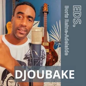 Djoubakè by Boris REINE-ADELAIDE