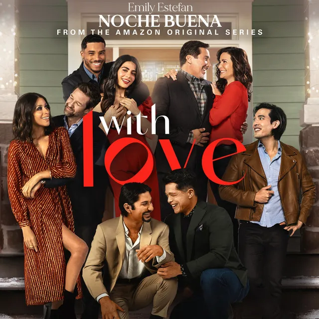 Noche Buena (from the Amazon Original Series “With Love”)