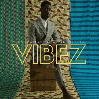 Vibez by Duddi Wallace