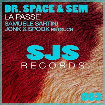 La Passé (Samuele Sartini, Jonk & Spook ReTouch) by SEM