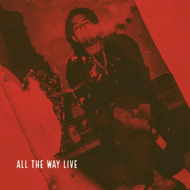 All the Way Live - Live