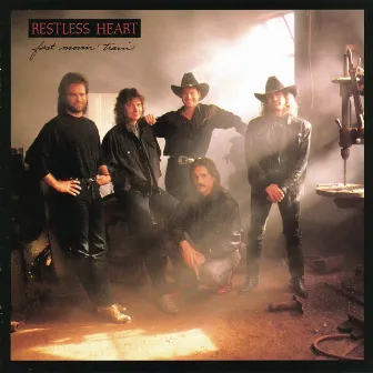 Fast Movin' Train by Restless Heart