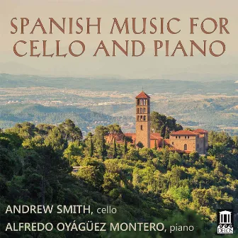 Spanish Music for Cello & Piano by Andrew Smith