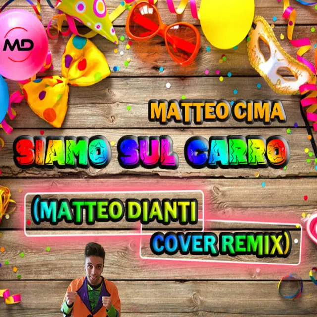 Siamo sul carro (Matteo Dianti Remix)