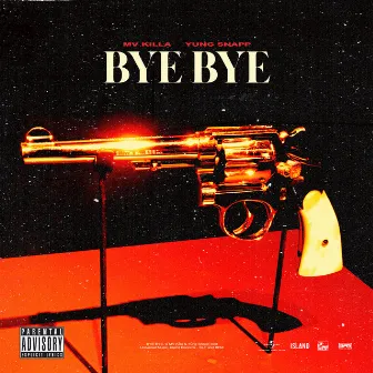 BYE BYE by MV Killa