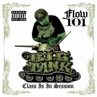 Flow 101 - Class Is in Session by Big Tank