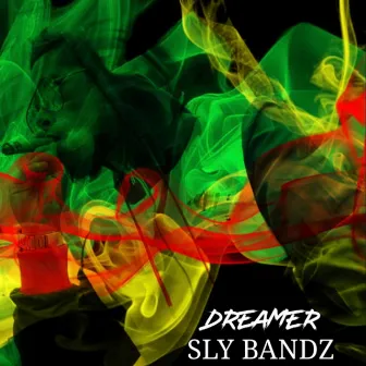 Dreamer by Sly Bandz