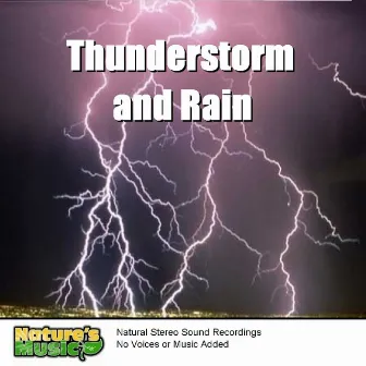 Thunderstorm and Rain Sounds by Nature's Music