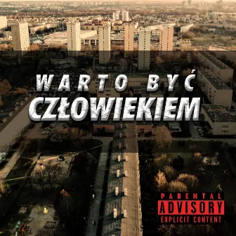 Warto Być Człowiekiem (2022) by Śruba WBC