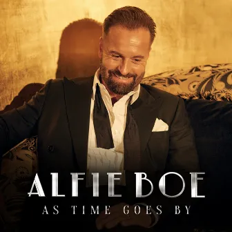 As Time Goes By by Alfie Boe