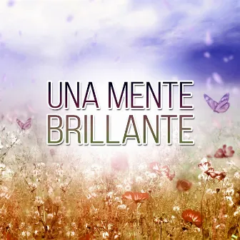 Una Mente Brillante - Estresse e Sono, Canciones para Dormir, Relajación y Bienestar para Mí, Meditação e Espiritualidade New Age, Bem Estar, Pensamento Positivo, Massagem Música by Academia de Música Sensual