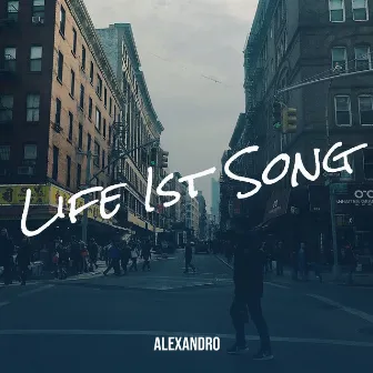 Life Ist Song by Alexandro