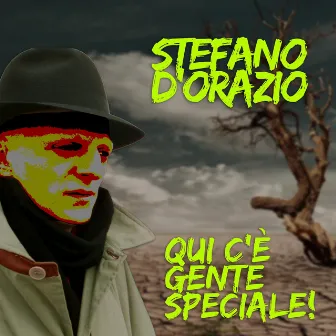 Qui c'è gente speciale by Stefano D'Orazio