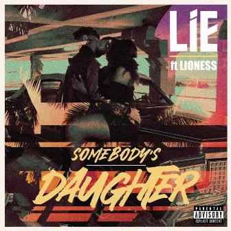 Somebody's Daughter by LIE