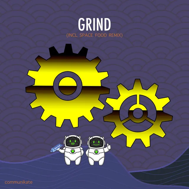 Grind - Space Food Remix