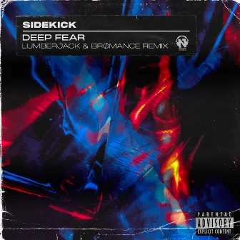 Deep Fear (Lumberjack & BRØMANCE Remix) by Sidekick