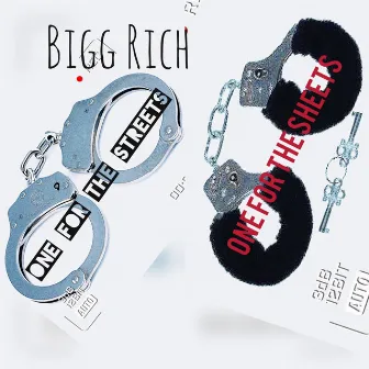 One for the Streets,One for the Sheets by Bigg Rich